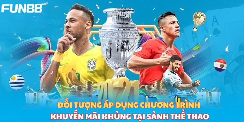 Đối tượng áp dụng chương trình khuyến mãi khủng tại sảnh thể thao